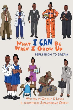 What I Can Be When I grow Up: Permission to Dream