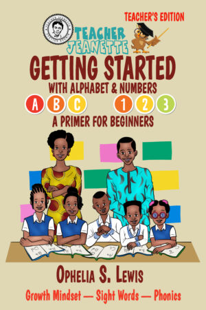 Getting Started With Alphabet and Numbers—Teacher's Edition