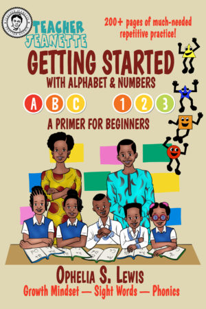Getting Started With Alphabet and Numbers